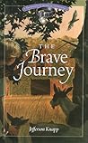 The Brave Journey