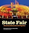 State Fair: The Great Minnesota Get-Together State Fair: The Great Minnesota Get-Together