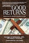 Good Returns by George P. Schwartz