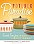 Potluck Paradise by Rae Katherine Eighmey