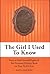 The Girl I Used to Know: How to Find Yourself Again & Put Personal Priority Back on Your To-do-list