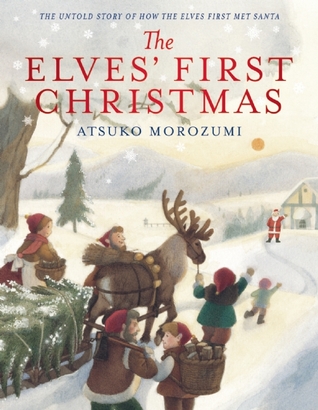 The Elves' First Christmas (Hardcover)