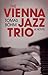 The Vienna Jazz Trio by Tomas Böhm