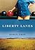 Liberty Lanes by Robin Troy