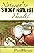 Natural to Supernatural Health