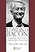 Edmund Bacon: A Biography of a Visionary Planner