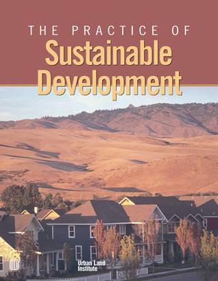 The Practice of Sustainable Development (Paperback)