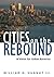 Cities on the Rebound: A Vision for Urban America