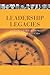Leadership Legacies: Lessons Learned From Ten Real Estate Legends