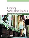 Creating Walkable Places: Compact Mixed-Use Solutions Creating Walkable Places: Compact Mixed-Use Solutions
