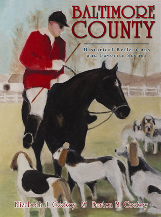 Baltimore County: Historical Reflections and Favorite Scenes