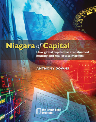 Niagara of Capital: How Global Capital Has Transformed Housing and Real Estate Markets