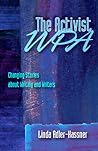 Activist WPA, The: Changing Stories About Writing and Writers