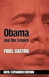 Obama and the Empire by Fidel Castro