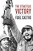 The Strategic Victory: The War Against Batista in the Sierra Maestra