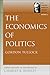 The Economics of Politics (The Selected Works of Gordon Tullock)