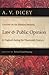 Lectures on the Relation between Law and Public Opinion in England during the Nineteenth Century