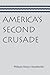 America’s Second Crusade