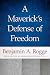 A Maverick’s Defense of Fre...