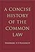 A Concise History of the Common Law
