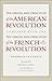 The Origin and Principles of the American Revolution, Compared with the Origin and Principles of the French Revolution