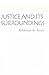 Justice and Its Surroundings (The Works and Correspondence of David Ricardo)