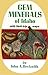 Gem Minerals of Idaho by John A. Beckwith