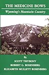 The Medicine Bows: Wyoming's Mountain Country