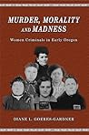 Murder, Morality and Madness