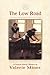 The Low Road by Valerie Miner The Low Road by Valerie Miner