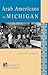 Arab Americans in Michigan