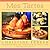 Mes Tartes: The Sweet and Savory Tarts of Christine Ferber