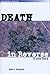 Death in Reverse: A Love Story