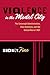 Violence in the Model City:...