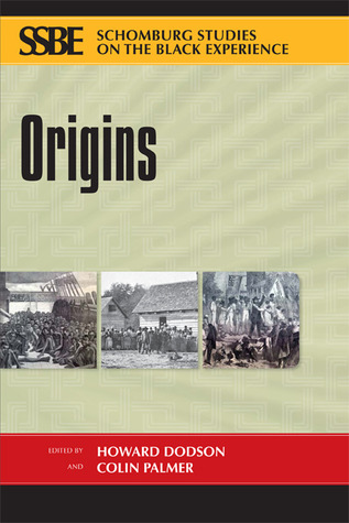 Origins (Schomburg Studies on the Black Experience Series)