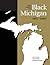 The State of Black Michigan...