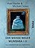 Der weiße Neger Wumbaba I - III. Alle Handbücher des Verhörens
