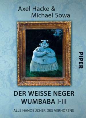 Der weiße Neger Wumbaba I - III. Alle Handbücher des Verhörens (Paperback)