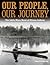 Our People, Our Journey: Th...