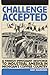 Challenge Accepted by Gary Kaunonen