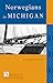 Norwegians in Michigan (Discovering the Peoples of Michigan)