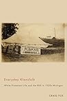 Everyday Klansfolk: White Protestant Life and the KKK in 1920s Michigan