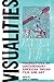 Visualities: Perspectives on Contemporary American Indian Film and Art (American Indian Studies)