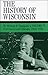 The History of Wisconsin, Volume VI: Continuity and Change, 1940-1965 (Volume 6)