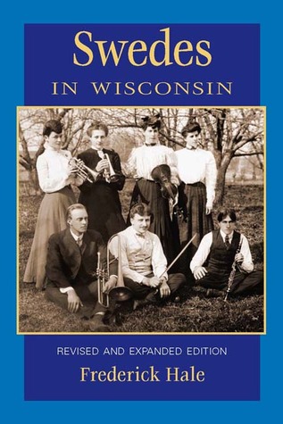 Swedes in Wisconsin (People of Wisconsin)