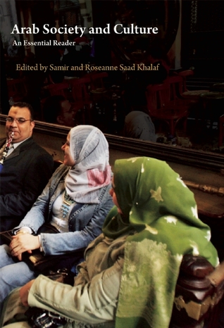 Arab Society and Culture: An Essential Reader