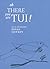 Oh There You Are Tui: New and Selected Poems