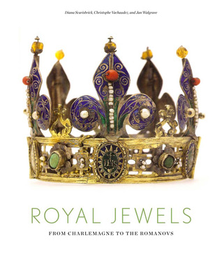 Royal Jewels: From Charlemagne to the Romanovs (Hardcover)