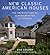 New Classic American Houses...