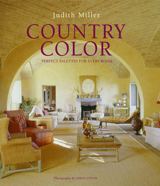 Country Color: Perfect Palettes for Every Room (Hardcover)